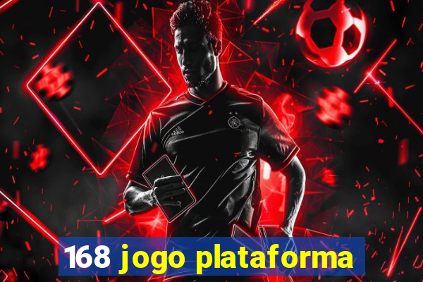 168 jogo plataforma